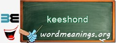 WordMeaning blackboard for keeshond